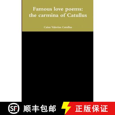 【3-4周达】Famous love poems: the carmina of Catullus [9781291883541]