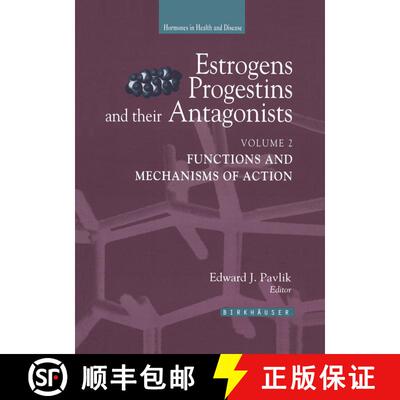 【3-4周达】Estrogens, Progestins, and Their Antagonists: Functions and Mechanisms of Action [9781461273776]
