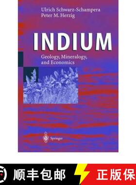 【3-4周达】Indium : Geology, Mineralogy, and Economics [9783642077265]
