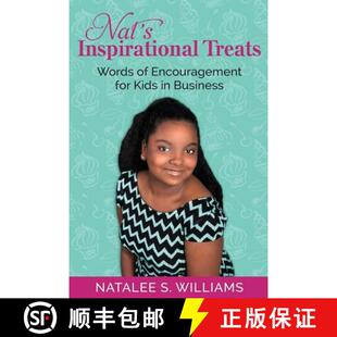 【3-4周达】Nat's Inspirational Treats: Words of Encouragement For Kids In Business [9780997854183]