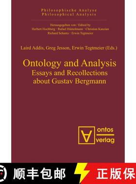 预订 Ontology and Analysis: Essays and Recollections about Gustav Bergmann [9783110326666]