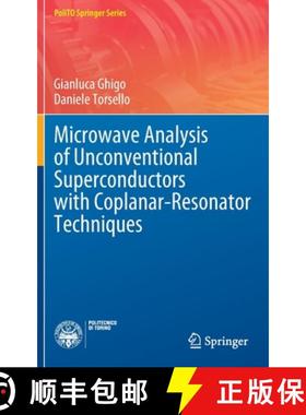 【3-4周达】Microwave Analysis of Unconventional Superconductors with Coplanar-Resonator Techniques [9783030939090]