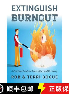 预订 Extinguish Burnout: A Practical Guide to Prevention and Recovery [9781586446345]