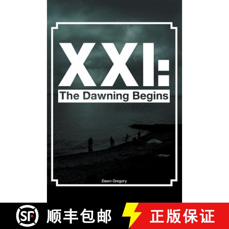 【3-4周达】XXI: The Dawning Begins [9781625169396]