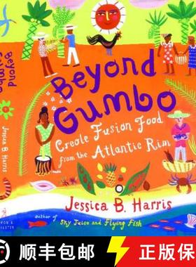 【3-4周达】Beyond Gumbo: Creole Fusion Food from the Atlantic Rim [9781476726250]