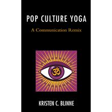 【4周达】Pop Culture Yoga : A Communication Remix [9781498584371]