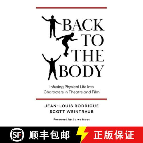 【3-4周达】Back to the Body: Infusing Physical Life into Characters in Theatre and Film [9798218058951]