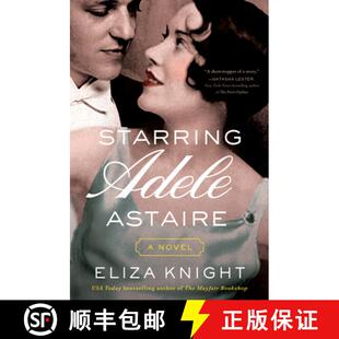 Starring Adele Astaire Novel 4周达 9780063209206