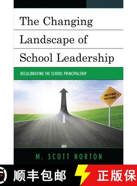 【3-4周达】The Changing Landscape of School Leadership : Recalibrating the School Principalship [9781475822472]