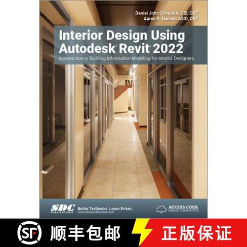 【3-4周达】Interior Design Using Autodesk Revit 2022: Introduction to Building Information Modeling f... [9781630574260]