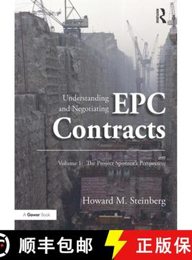 【3-4周达】Understanding and Negotiating EPC Contracts, Volume 1: The Project Sponsor's Perspective [9781032836980]