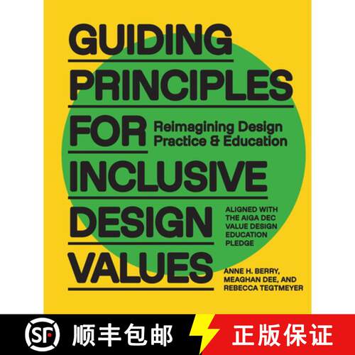 【3-4周达】精装 Guiding Principles for Inclusive Design Values: Reimagining Design Practice and Educa... [9780760397534]