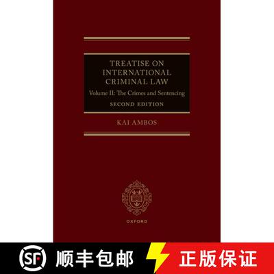 【3-4周达】精装 Treatise on International Criminal Law: Volume II: The Crimes and Sentencing [9780192895738]