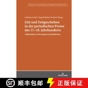 Jahrhunderts der Zeitgeschehen Zeit Fallstudien 19. periodischen z... des und 17. 4周达 9783631910375 Presse