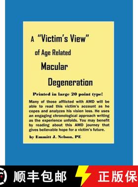 【3-4周达】A Victim's View of Age Related Macular Degeneration [9780979168567]