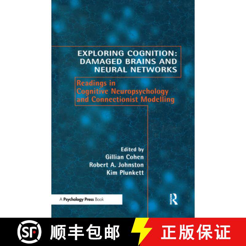 【3-4周达】精装 Exploring Cognition: Damaged Brains and Neural Networks: Readings in Cognitive Neurop... [9781841692173]
