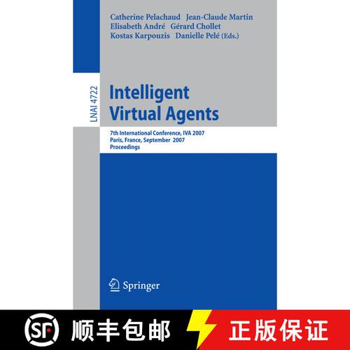 【3-4周达】Intelligent Virtual Agents: 7th International Working Conference, IVA 2007, Paris, France,... [9783540749967]