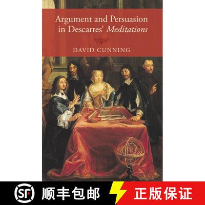 【3-4周达】Argument and Persuasion in Descartes' Meditations [9780199380305]