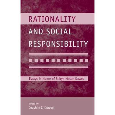 【4周达】Rationality and Social Responsibility: Essays in Honor of Robyn Mason Dawes [With DVD] [9780805859966]