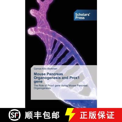 预订 Mouse Pancreas Organogenesis and Prox1 gene [9783639666922]