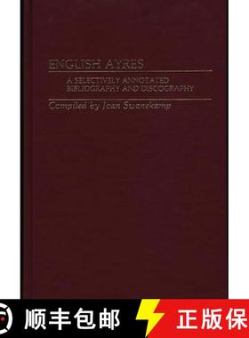 预订 English Ayres: A Selectively Annotated Bibliography and Discography [9780313234675]