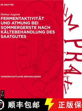 【3-4周达】Fermentaktiyität Und Atmung Bei Sommergerste Nach Kältebehandlung Des Saatgutes [9783112739389]