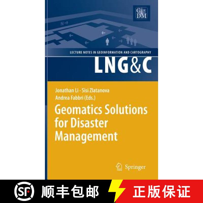 【3-4周达】Geomatics Solutions for Disaster Management [9783540721062]