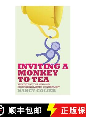 【3-4周达】Inviting a Monkey to Tea: Befriending Your Mind and Discovering Lasting Contentment (Revised) [9781628480665]