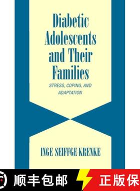 【3-4周达】Diabetic Adolescents and their Families: Stress, Coping, and Adaptation - Diabetic Adolesc... [9780521792004]