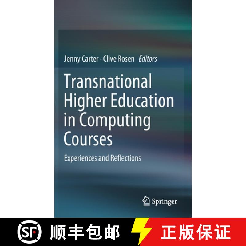 【4周达】Transnational Higher Education in Computing Courses : Experiences and Reflections [9783030282509]