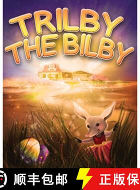 【3-4周达】Trilby the Bilby [9781925807240]