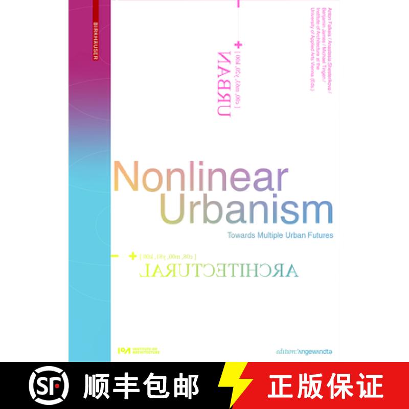 【3-4周达】Nonlinear Urbanism : Towards Multiple Urban Futures [9783035624397]