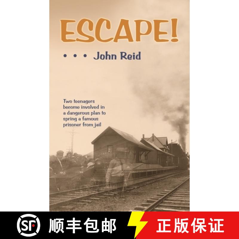 【4周达】Escape!: Two Teenagers Become Involved in a Dangerous Plot to Spring a Famous Prisoner from ... [9781552661475]