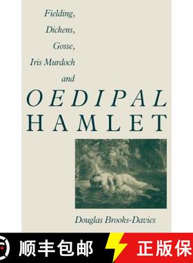 【3-4周达】Fielding, Dickens, Gosse, Iris Murdoch and Oedipal Hamlet [9781349203628]