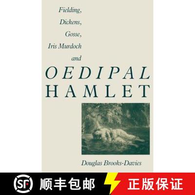 【3-4周达】Fielding, Dickens, Gosse, Iris Murdoch and Oedipal Hamlet [9781349203628]