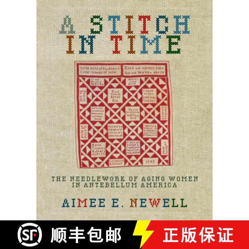 【3-4周达】A Stitch in Time: The Needlework of Aging Women in Antebellum America [9780821420522]