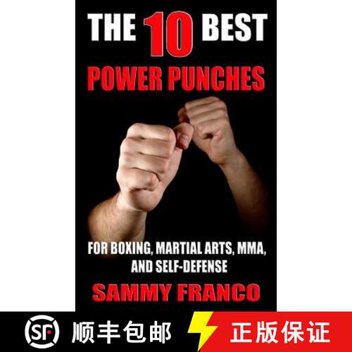 【3-4周达】The 10 Best Power Punches: For Boxing, Martial Arts, MMA and Self-Defense [9781941845509]