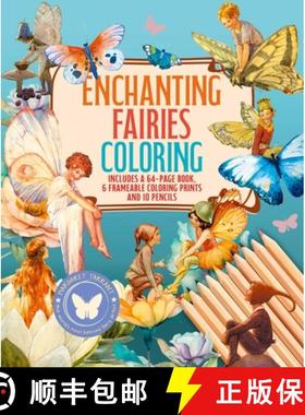 预订 Enchanting Fairies Coloring Kit: Includes a 64-Page Book, 6 Frameable Coloring Prints and 10 Pen... [9781398849761]