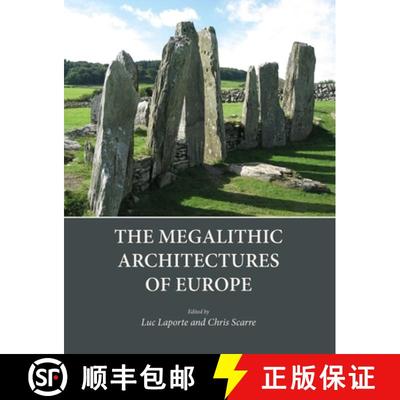 【3-4周达】The Megalithic Architectures of Europe [9781789258097]