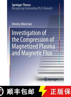 【3-4周达】Investigation of the Compression of Magnetized Plasma and Magnetic Flux [9783030208578]