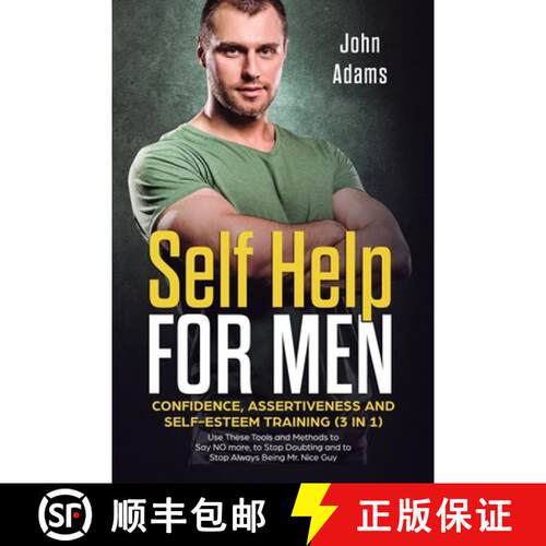 【3-4周达】Self Help for Men: Confidence, Assertiveness and Self-Esteem Training (3 in 1) Use These T... [9781951999278]