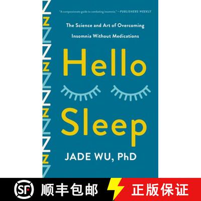 【3-4周达】Hello Sleep: The Science and Art of Overcoming Insomnia Without Medications [9781250347428]