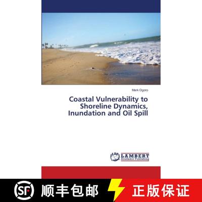 预订 Coastal Vulnerability to Shoreline Dynamics, Inundation and Oil Spill [9783330060302]