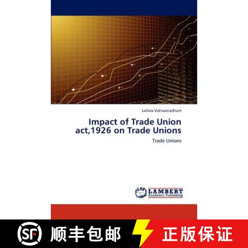 预订 Impact of Trade Union act,1926 on Trade Unions [9783848404322]