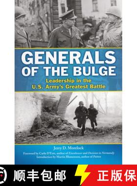 【3-4周达】Generals of the Bulge : Leadership in the U.S. Army's Greatest Battle [9780811711999]