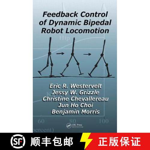 【3-4周达】Feedback Control of Dynamic Bipedal Robot Locomotion [9781420053722]