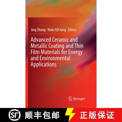【3-4周达】Advanced Ceramic and Metallic Coating and Thin Film Materials for Energy and Environmental... [9783319867311]