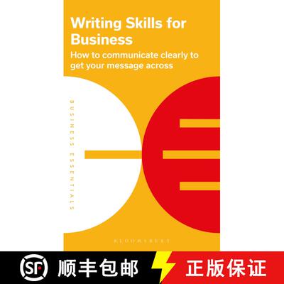 Writing Skills for Business: How to communicate clearly to get your message across [9781399402132]