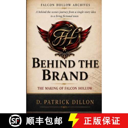 【3-4周达】Behind the Brand: The Making of Falcon Hollow [9798994286340]