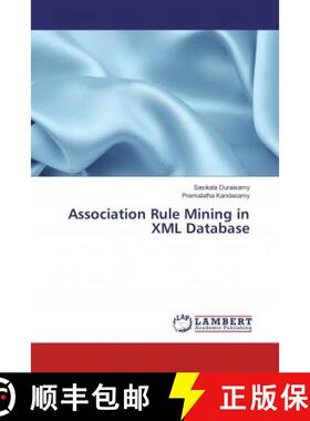 预订 Association Rule Mining in XML Database [9786202072427]